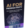 front cover Zero to Hero: AI Productivity Blueprint side hustle